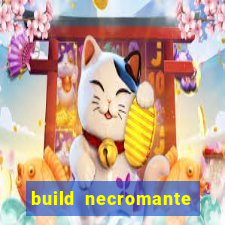 build necromante diablo 4